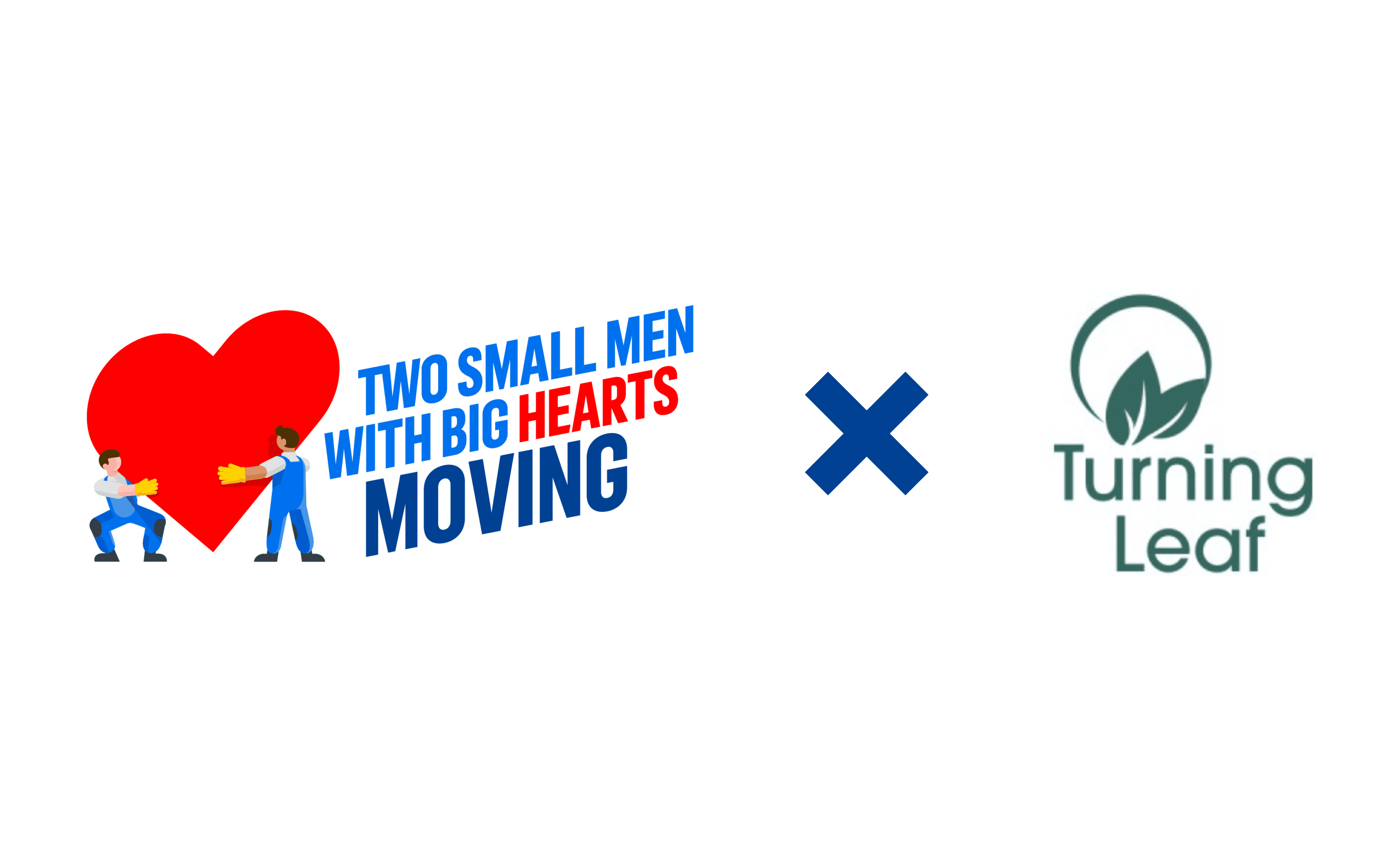 Two Small Men with Big Hearts Moving logo beside Turning Leaf logo.